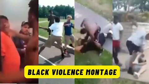 BLACK VIOLENCE MONTAGE