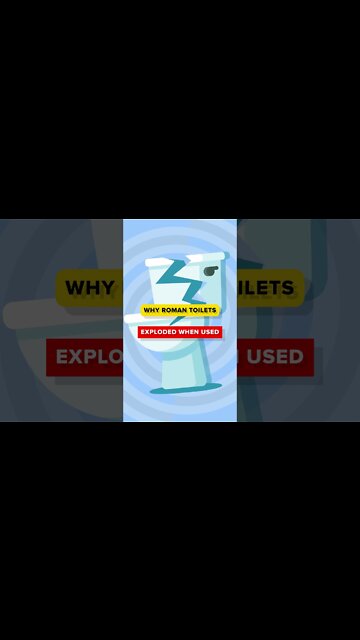 Why Roman Toilets Exploded When Used