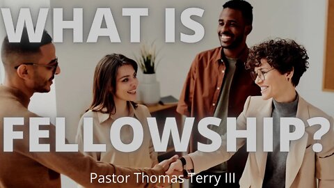 What is Fellowship | 12/12/2021