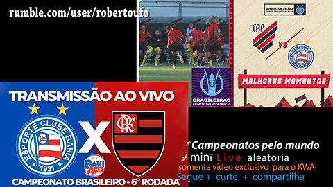 campeonato Brasileiro 2023 live may 13th BAHIA 2X3 FLAMENGO - rodada 6