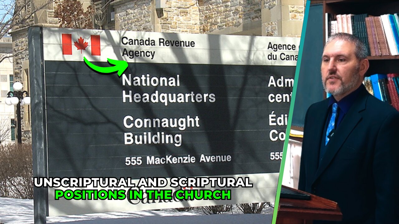 UNSCRIPTURAL AND SCRIPTURAL POSITIONS IN THE CHURCH