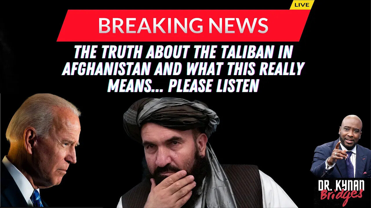 BREAKING NEWS: The Truth About The Taliban in Afghanistan and What This Really Means.. Please Listen