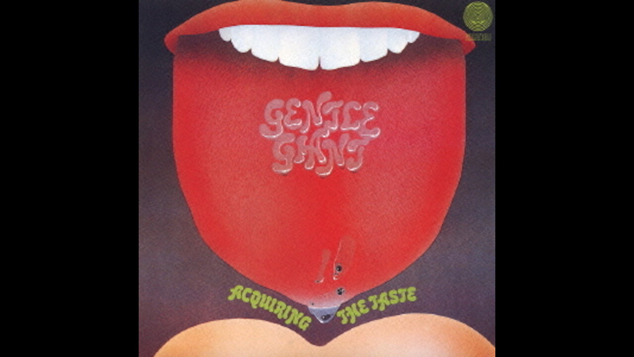 Gentle Giant - [1971] - Acquiring the Taste (Full Album)