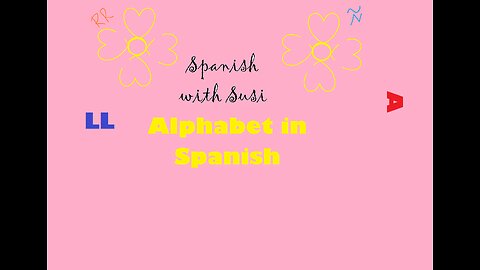 Spanish alphabet (Spanish with Susi)