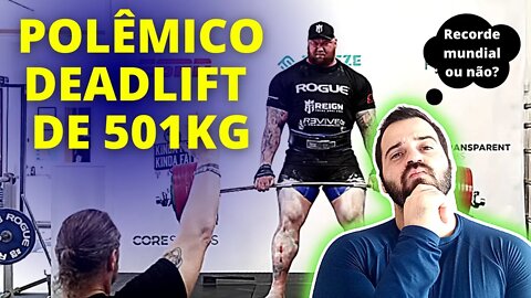 O CONTROVERSO DEADLIFT DE 501KG DE HAFTHOR BJORNSSON