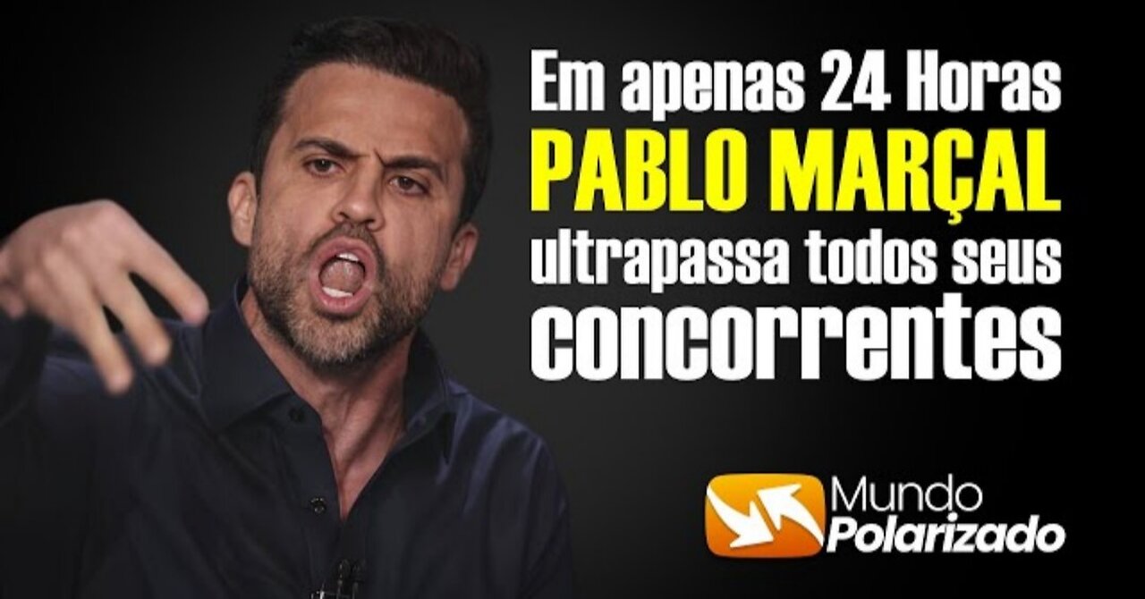 Em apenas 24 Horas, PABLO MARÇAL ultrapassou TODOS os seus CONCORRENTES