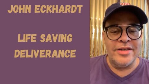 John Eckhardt-Life Saving Deliverance