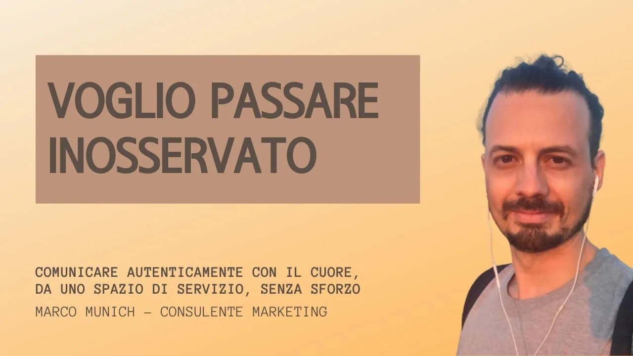 VOGLIO PASSARE INOSSERVATO