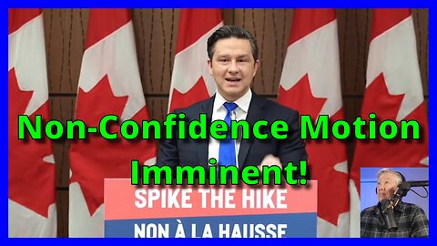 Non-Confidence Motion Imminent - Early Election in Canada?