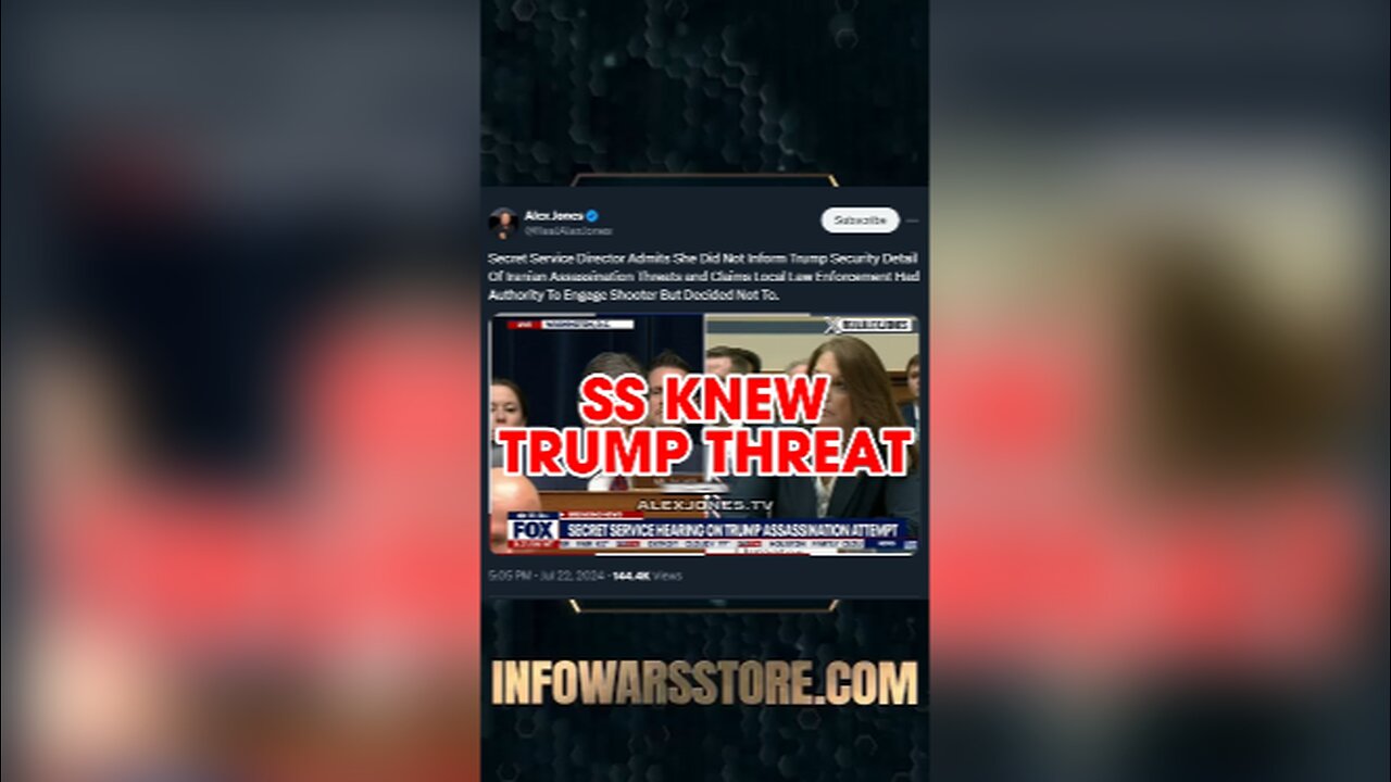 Secret Service Director Admits Trump Was Never Informed of Threats - Alex Jones on X