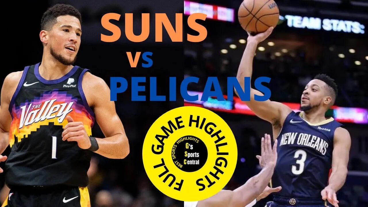 PELICANS VS SUNS NBA PLAYOFFS FULL GAME HIGHLIGHTS FROM TODAY