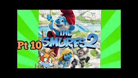 TailslyMox Plays Smurfs 2|Part 10|Spooky Woods|snails ate tinys