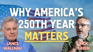 Why America’s 250th Birthday Matters More Than You Think