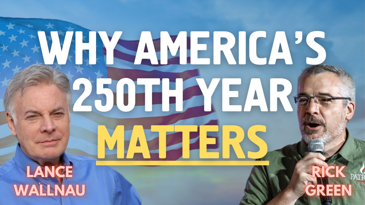 Why America’s 250th Birthday Matters More Than You Think