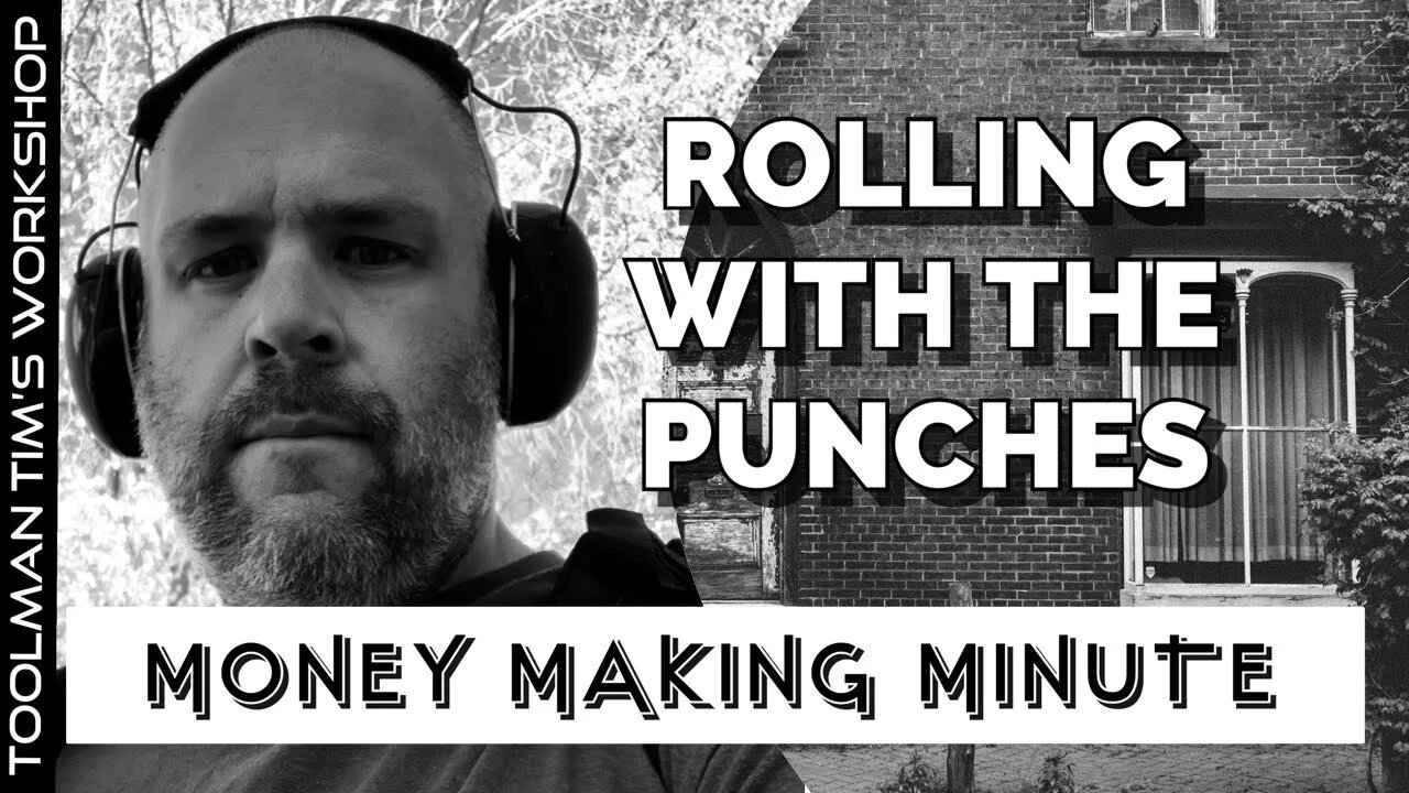 ROLLING WITH THE PUNCHES - Money Making Minute