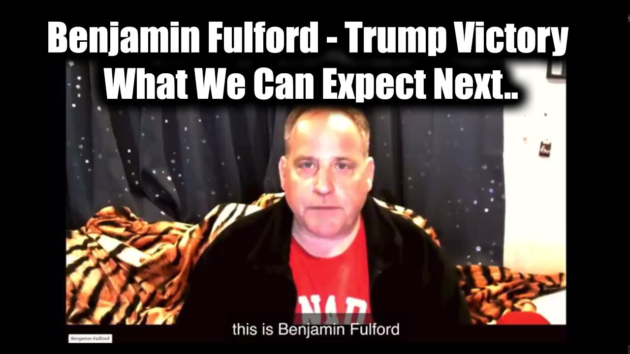 This is Benjamin Fulford: "Trump Victory" > What We Can Expect Next