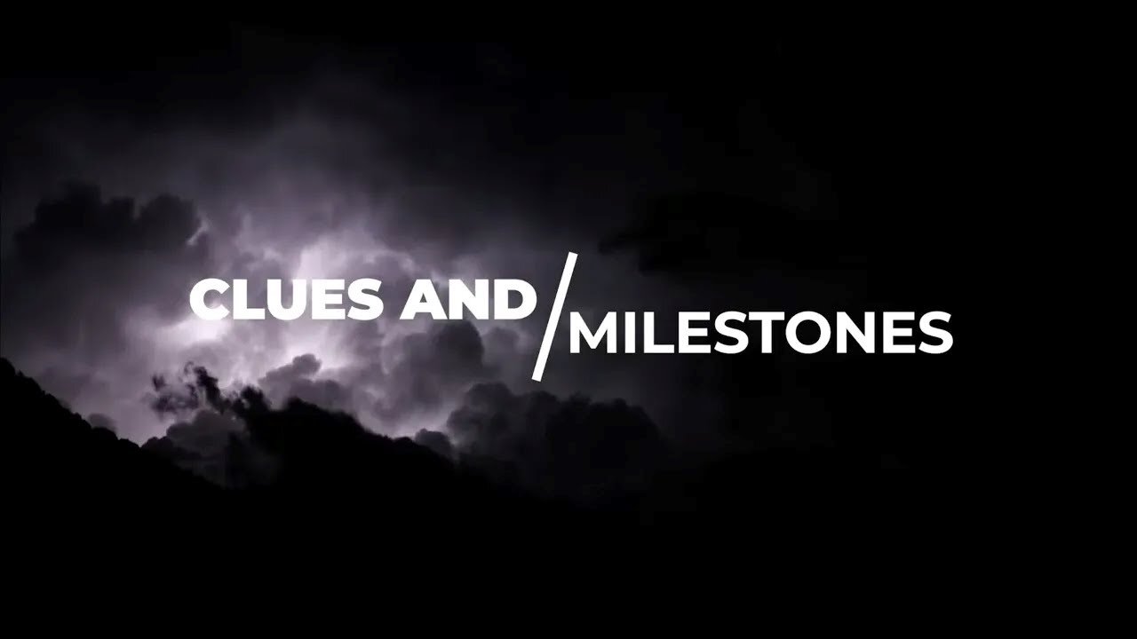 Clues and Milestones | Signs in the Earth