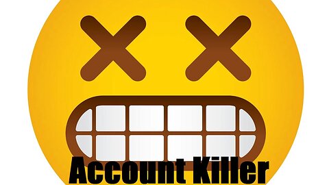 Account Killer / 1 Minute Tech Tips