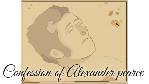 Confession of Alexander Pearce.