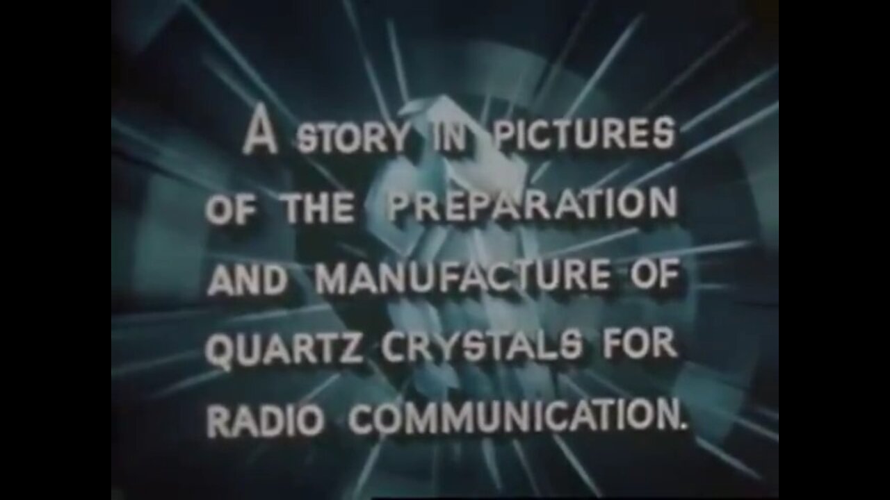 SECRET CRYSTAL QUARTZ TECHNOLOGY WITH SOUND WAVES (CRYSTALS GO TO WAR, 1943)