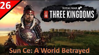 Sun Ce (Legendary) l A World Betrayed Start - TW:3K l Part 26