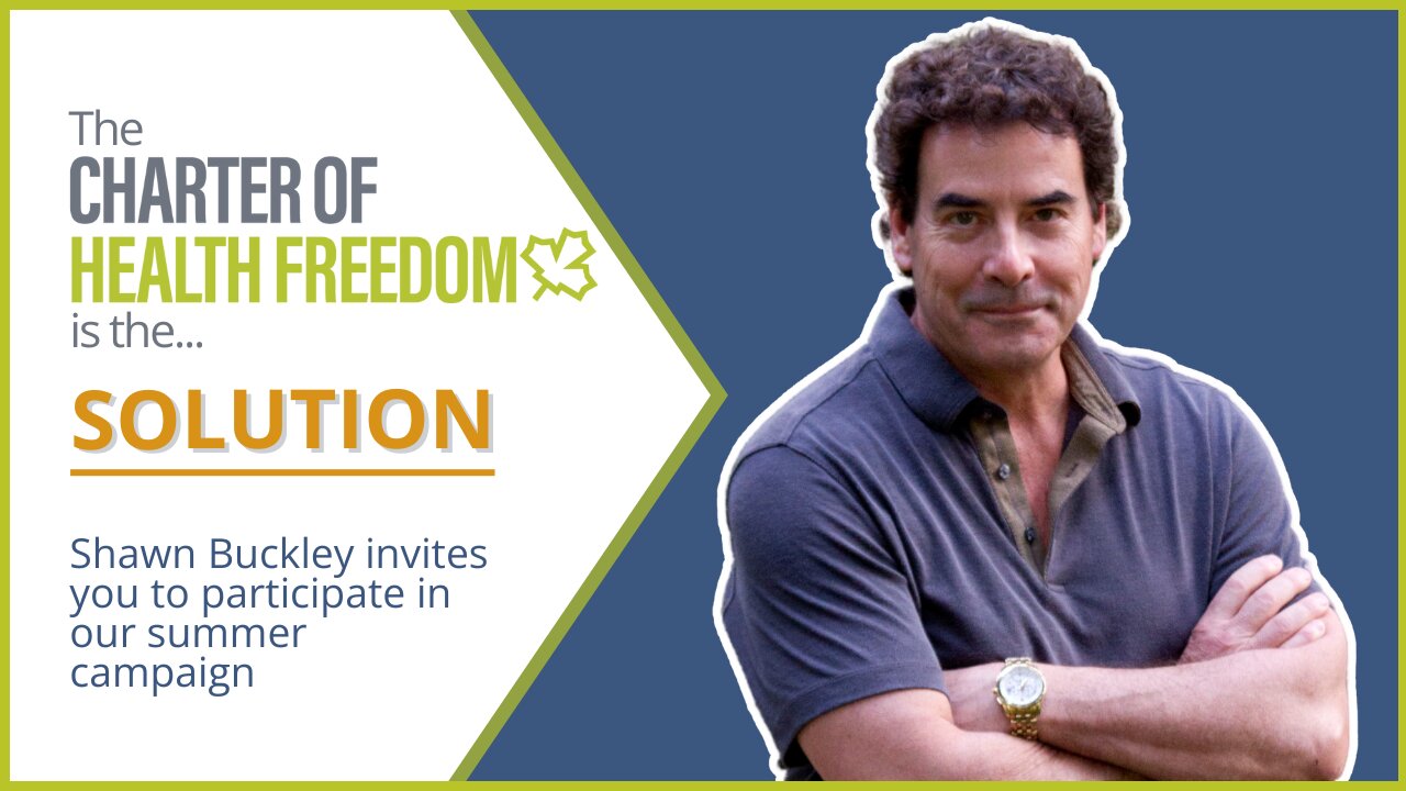 The Charter of Health Freedom | Shawn Buckley’s Call to Action