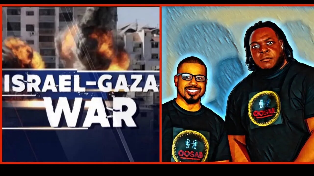 Israel-Gaza War and The OSSAB Best Ofs Clips!!!