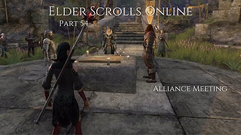 The Elder Scrolls Online Part 54 - Alliance Meeting