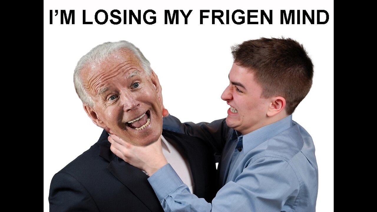 I'M LOSING MY FRIGEN MIND