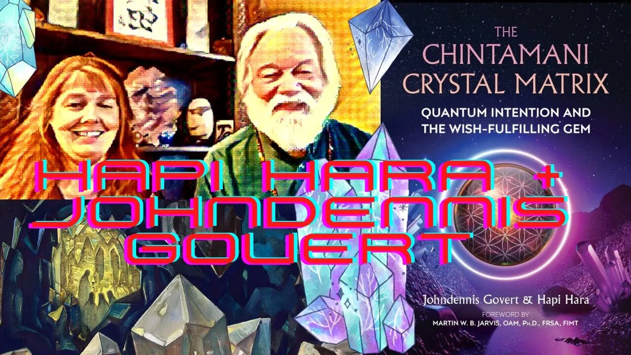 Johndennis Govert & Hapi Hara on the Chintamani Stone & Shambhala