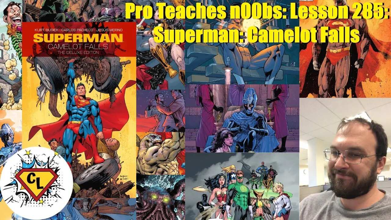 Pro Teaches n00bs: Lesson 285: Superman: Camelot Falls