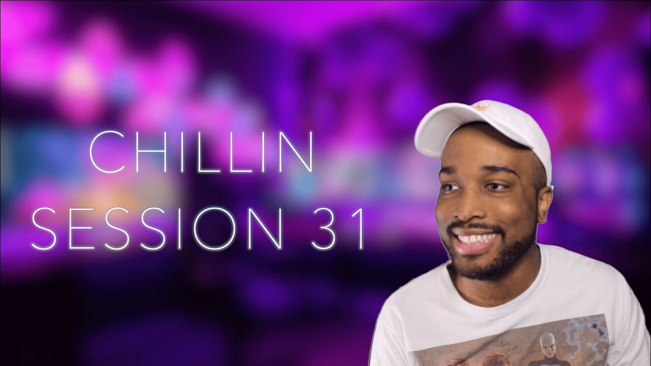 FUTURE OF MY CHANNEL | Chillin Session 31