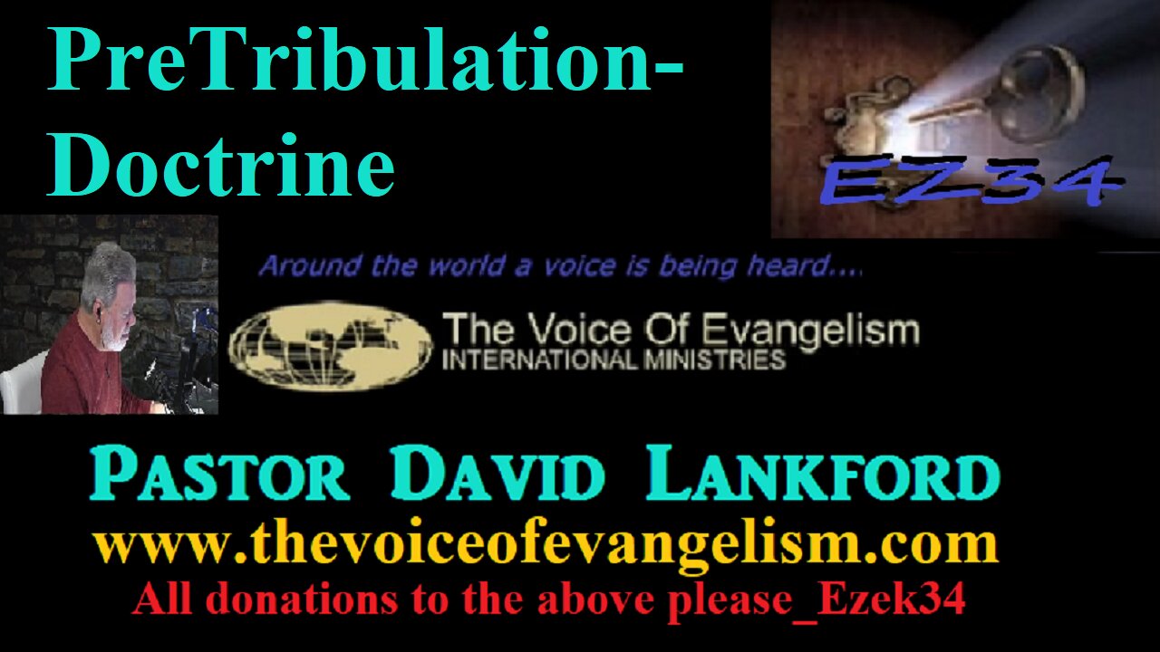 9/12/23-PreTribulation-Doctrine___David Lankford