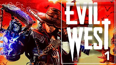 Evil West 1 Almost Seamless Gameplay!