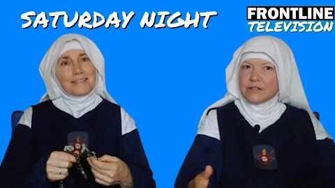 FRONTLINE TV Saturday Night Rosary with the Sisters - July 23, 2022