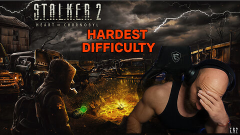 🟢LIVE NOW ☣️STALKER 2☣️HARDEST DIFFICULTY☣️ #RumbleGaming