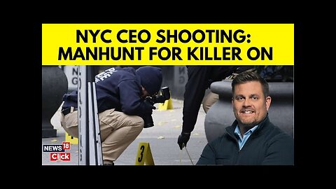 US News Today | NYC Shooting Details Released, UnitedHealthcare CEO Shot And Killed | N18G