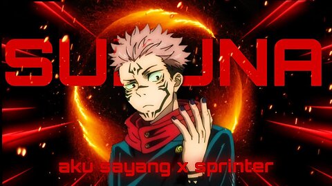 Aku sayang x sprinter (remix) Sukuna phonk