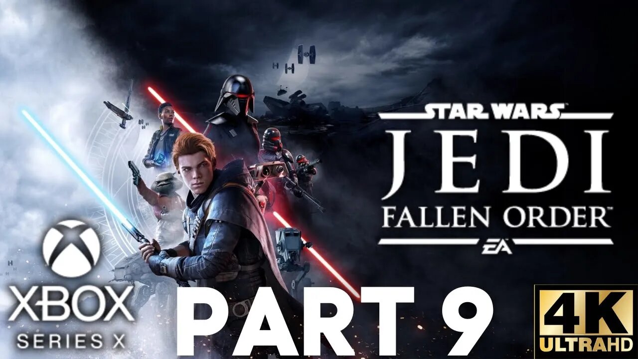 Star Wars Jedi: Fallen Order Gameplay Walkthrough Part 9 | Xbox Series X|S | 4K (No Commentary)