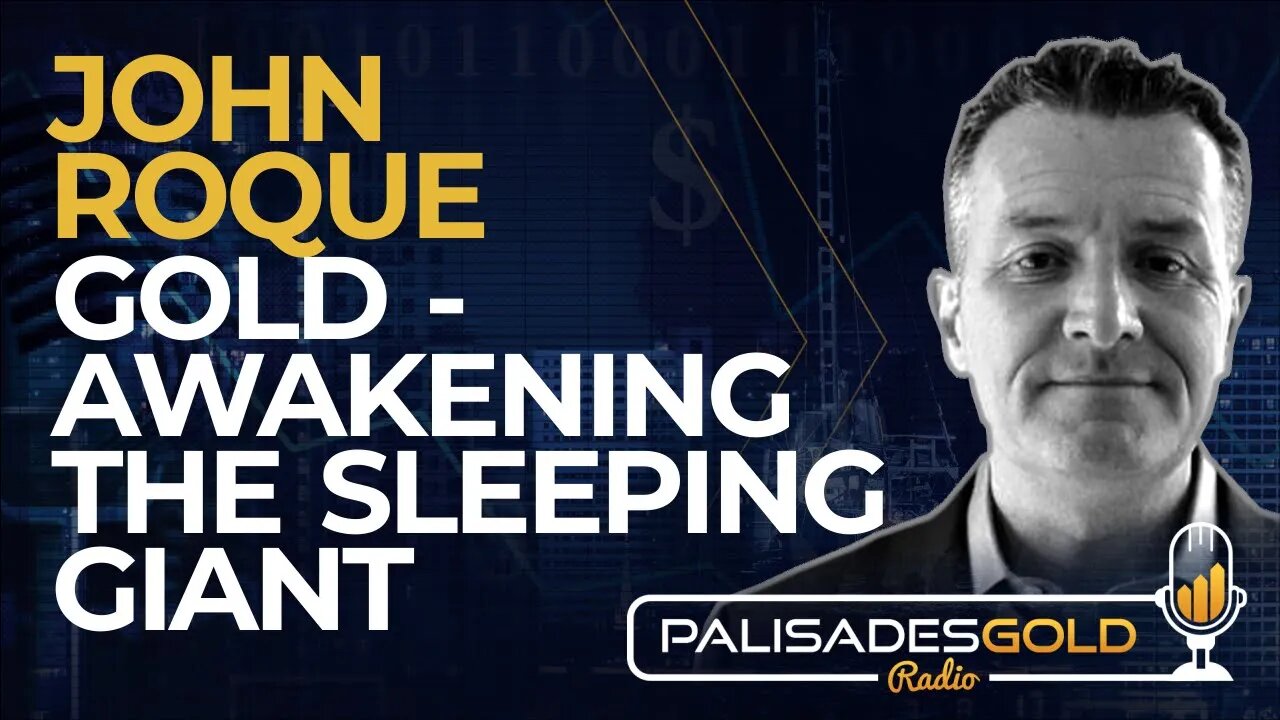 John Roque: Gold - Awakening the Sleeping Giant