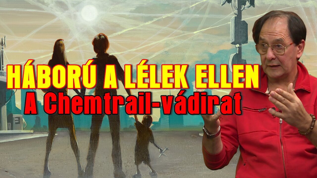 HÁBORÚ A LÉLEK ELLEN – A Chemtrail-vádirat