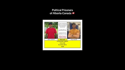 Political Prisoners of Alberta Canada 🇨🇦