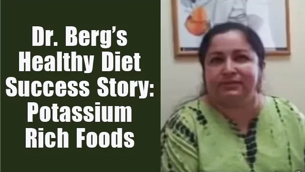 Dr. Berg’s Healthy Diet Success Story: Potassium Rich Foods