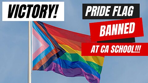 Pride Flag Banned At CA School 06/16/2023