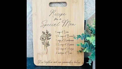 RECIPE FOR A SPECIAL MOM CUTTING BOARD