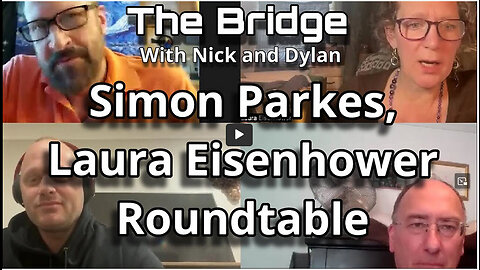 The Bridge With Nick and Dylan, Simon Parkes and Laura Eisenhower Roundtable