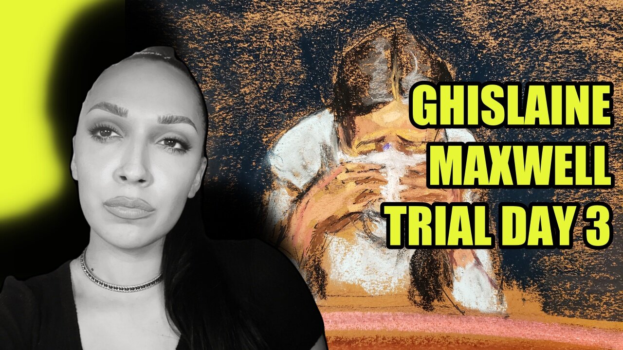 Ghislaine Maxwell Trial Day 3