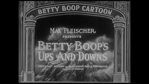 Betty Boop - Betty Boop's Up And Downs (1932)