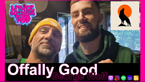 #91 Offally Good - George Wolf