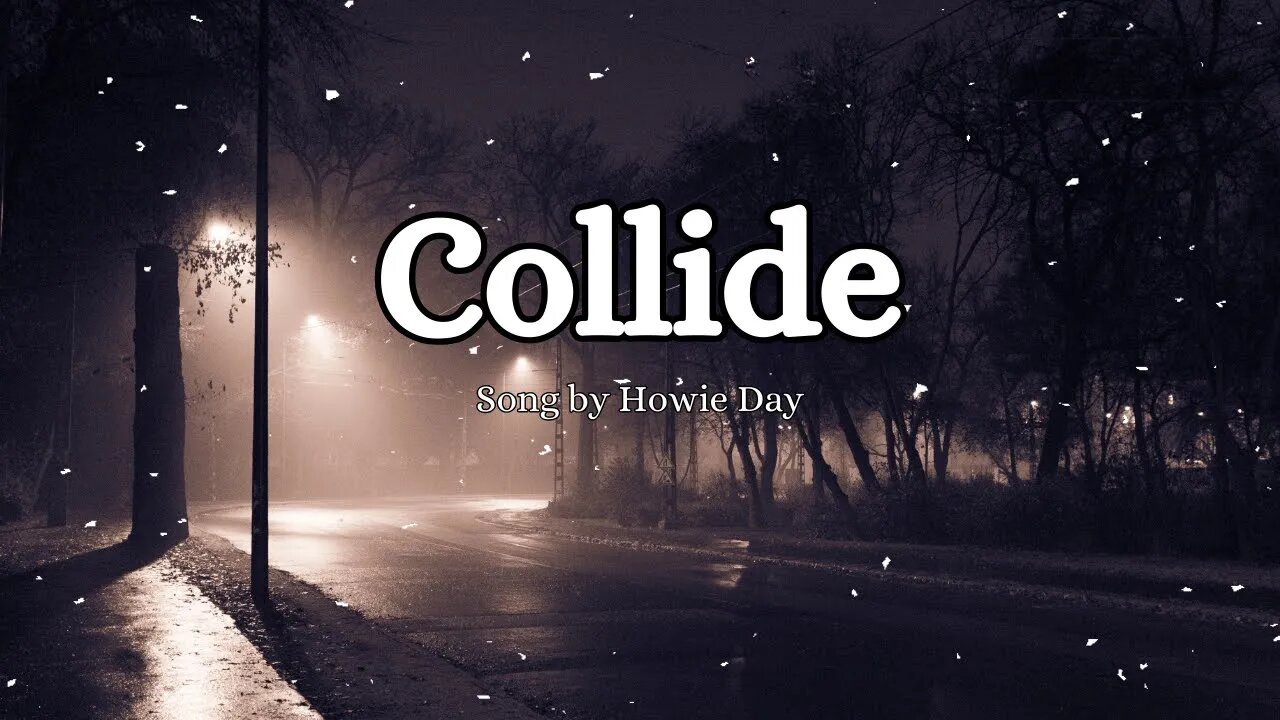 Howie Day - Collide (Lyrics)